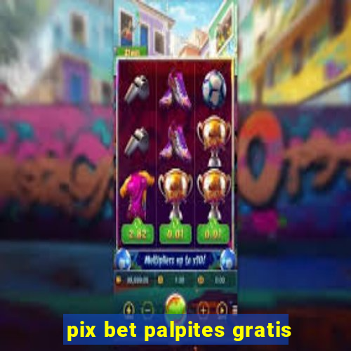 pix bet palpites gratis